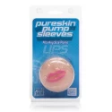 Pureskin pump sleeves lips